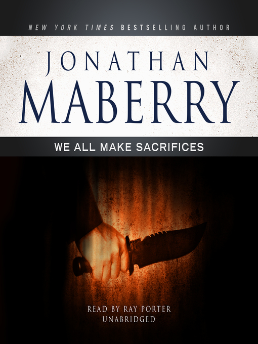 Title details for We All Make Sacrifices by Jonathan Maberry - Available